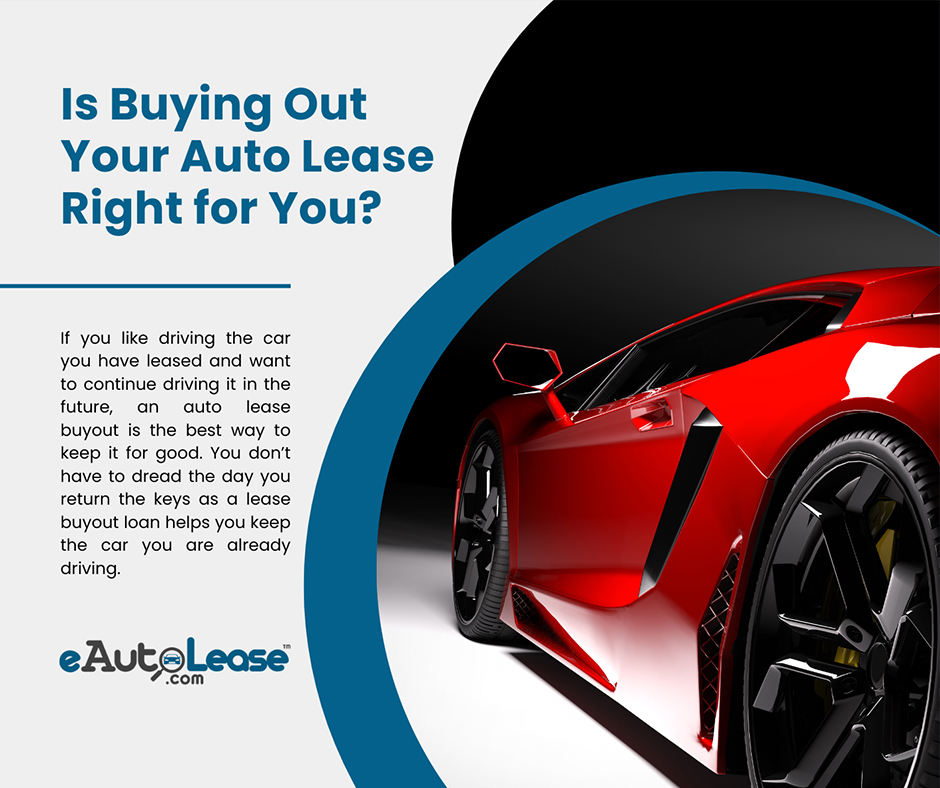 Is Buying Out Your Auto Lease Right for You?